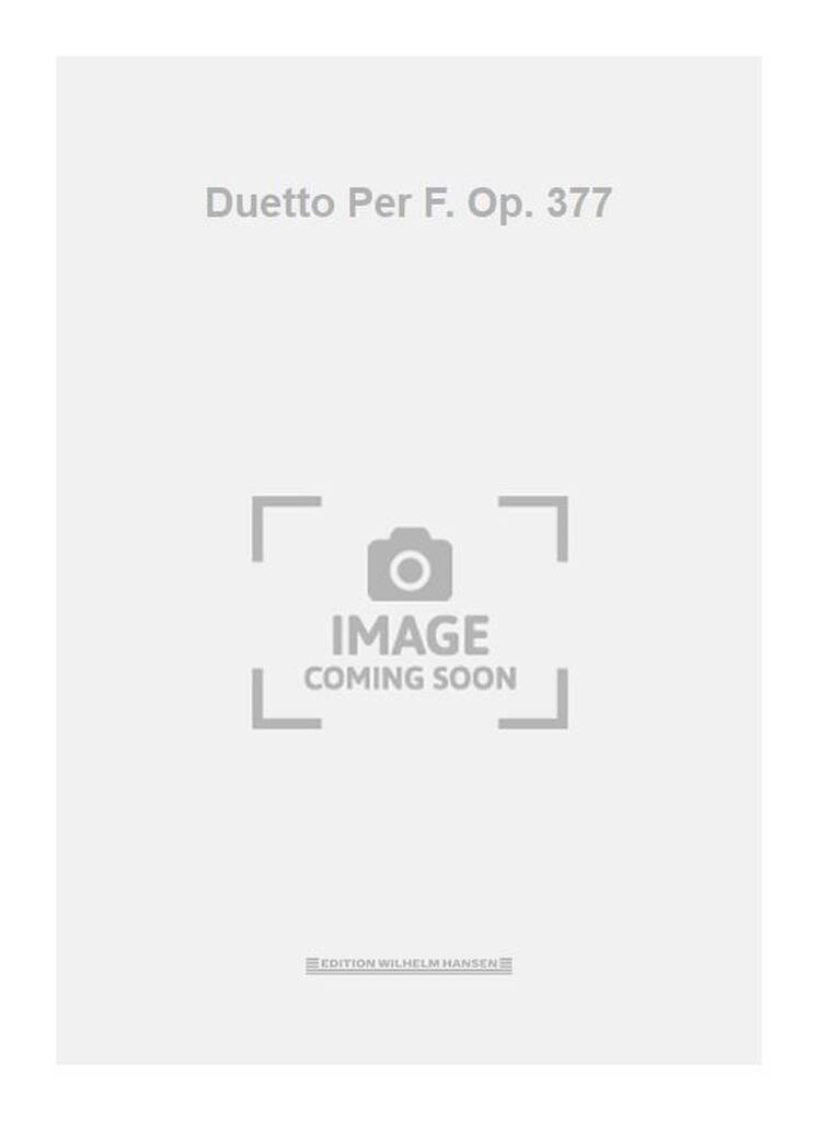 Duetto Per F. Op. 377